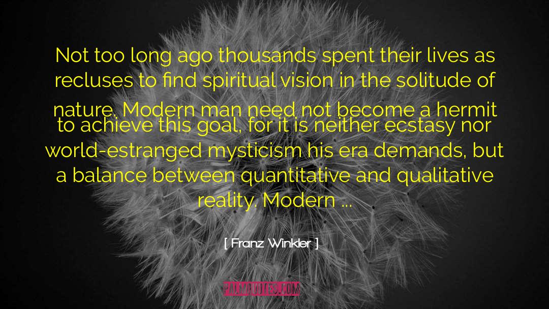 Modern Age quotes by Franz Winkler