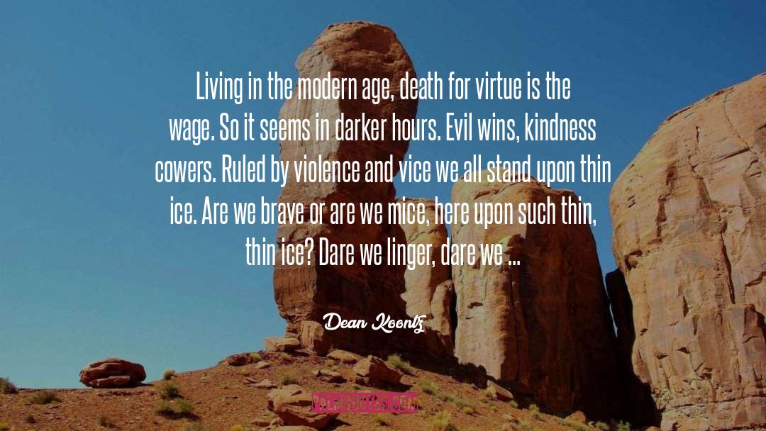 Modern Age quotes by Dean Koontz