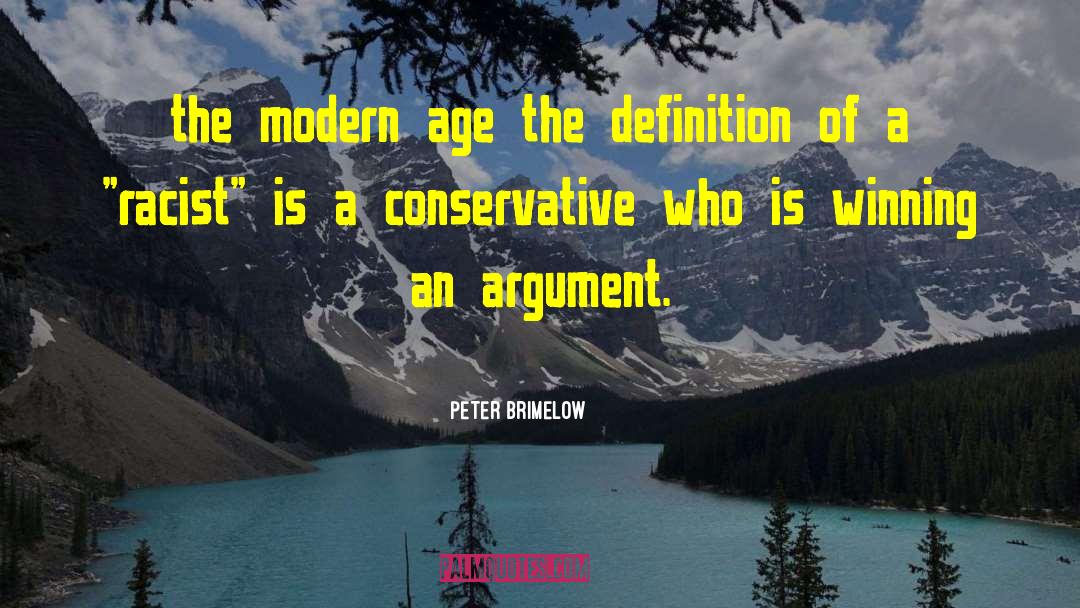 Modern Age quotes by Peter Brimelow