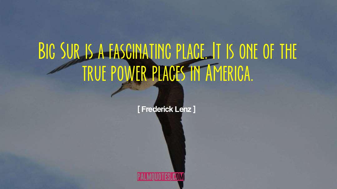 Modern America quotes by Frederick Lenz