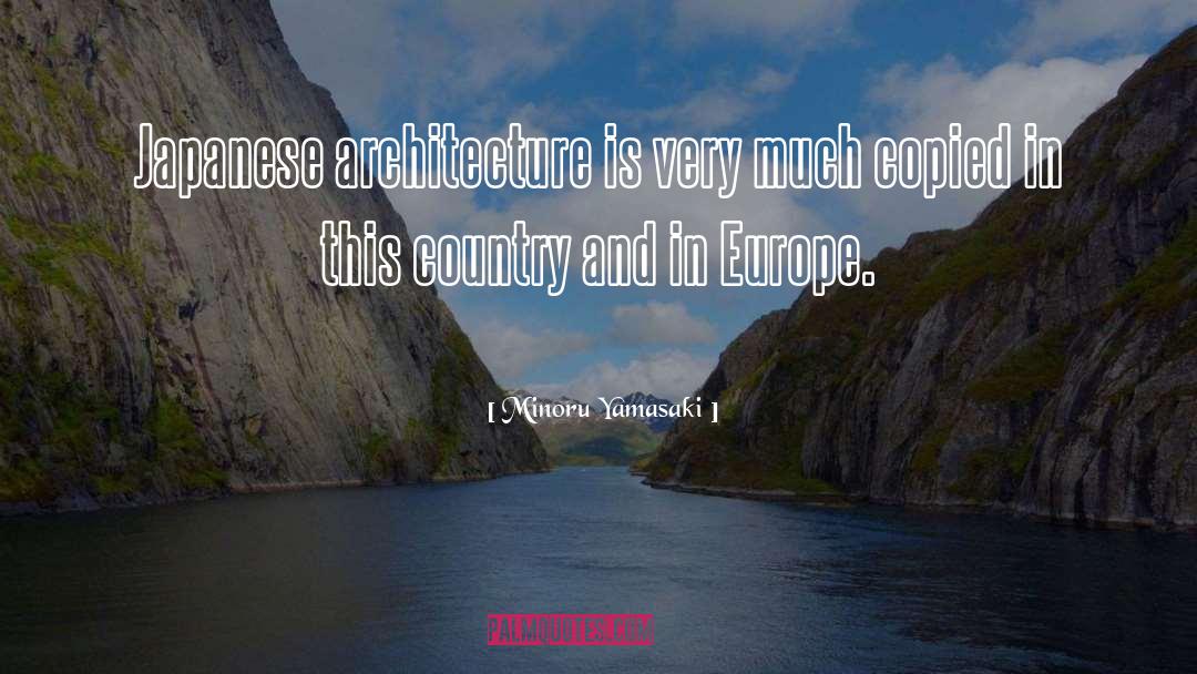 Modern Architecture quotes by Minoru Yamasaki