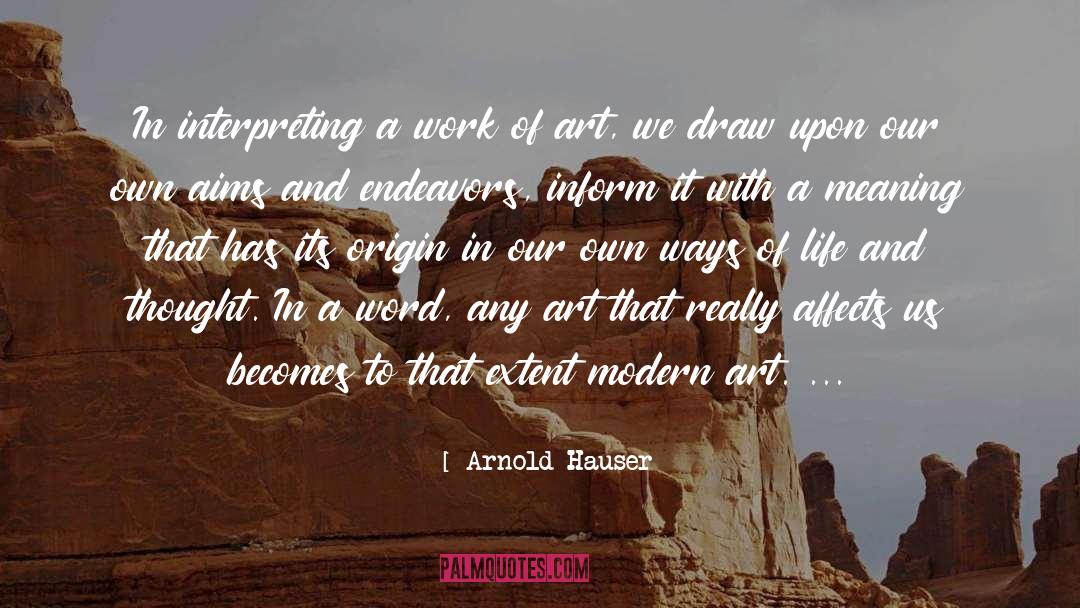 Modern Art quotes by Arnold Hauser