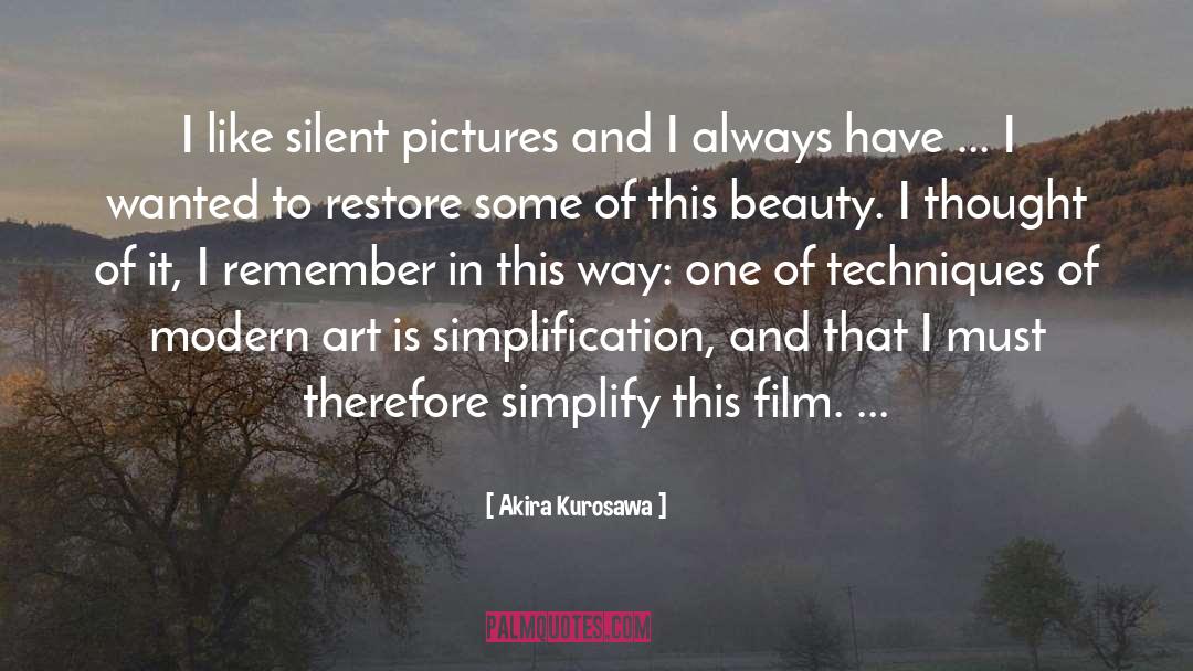 Modern Art quotes by Akira Kurosawa