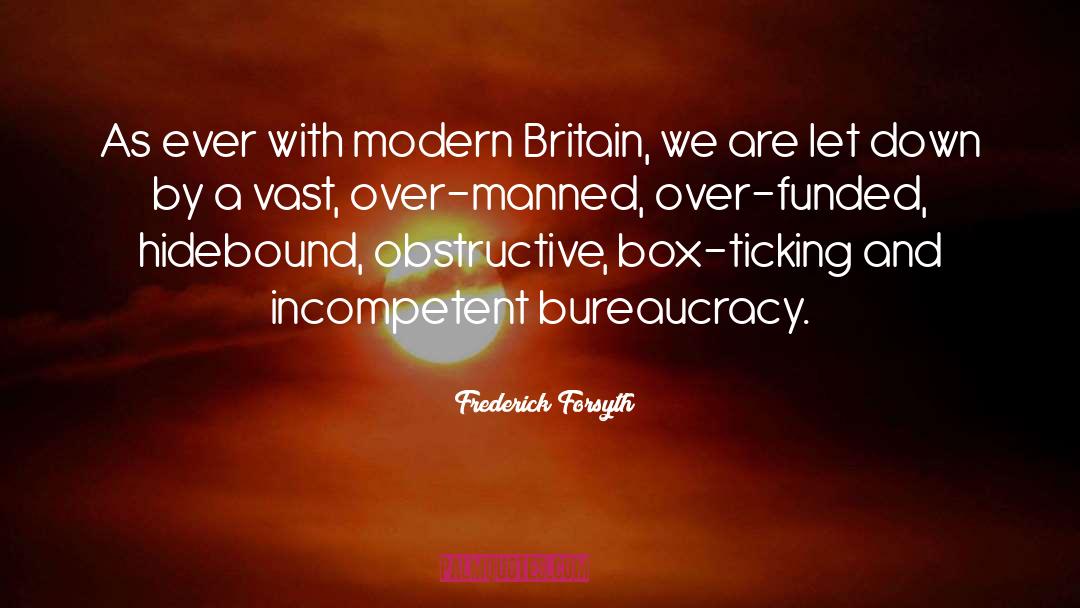 Modern Britain quotes by Frederick Forsyth