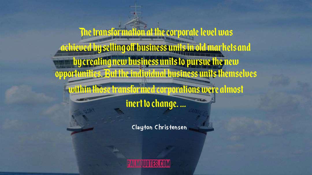 Modern Business quotes by Clayton Christensen