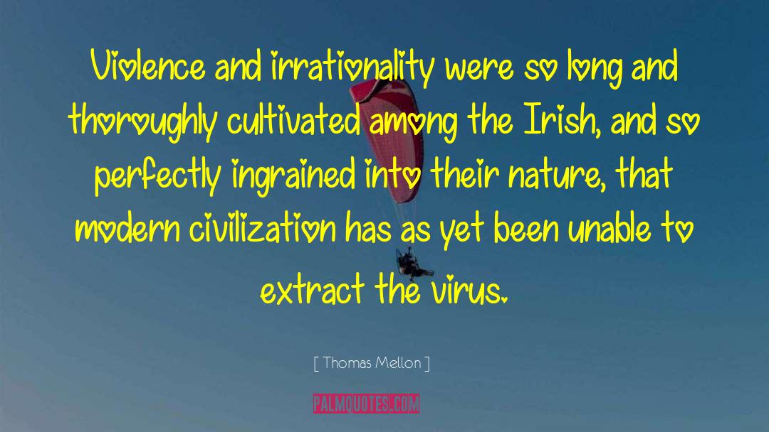 Modern Civilization quotes by Thomas Mellon
