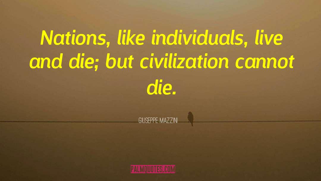 Modern Civilization quotes by Giuseppe Mazzini