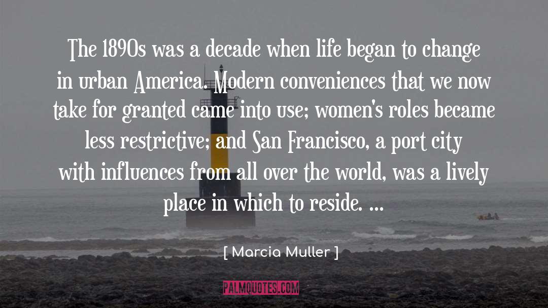 Modern Conveniences quotes by Marcia Muller