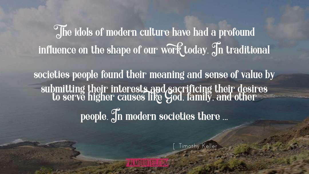 Modern Culture quotes by Timothy Keller