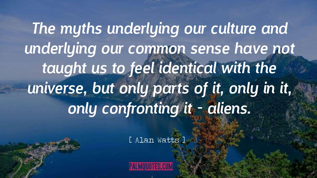 Modern Culture quotes by Alan Watts