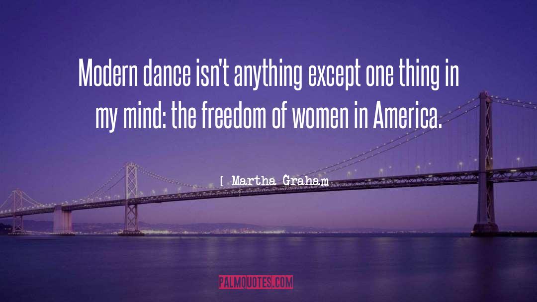 Modern Dance quotes by Martha Graham