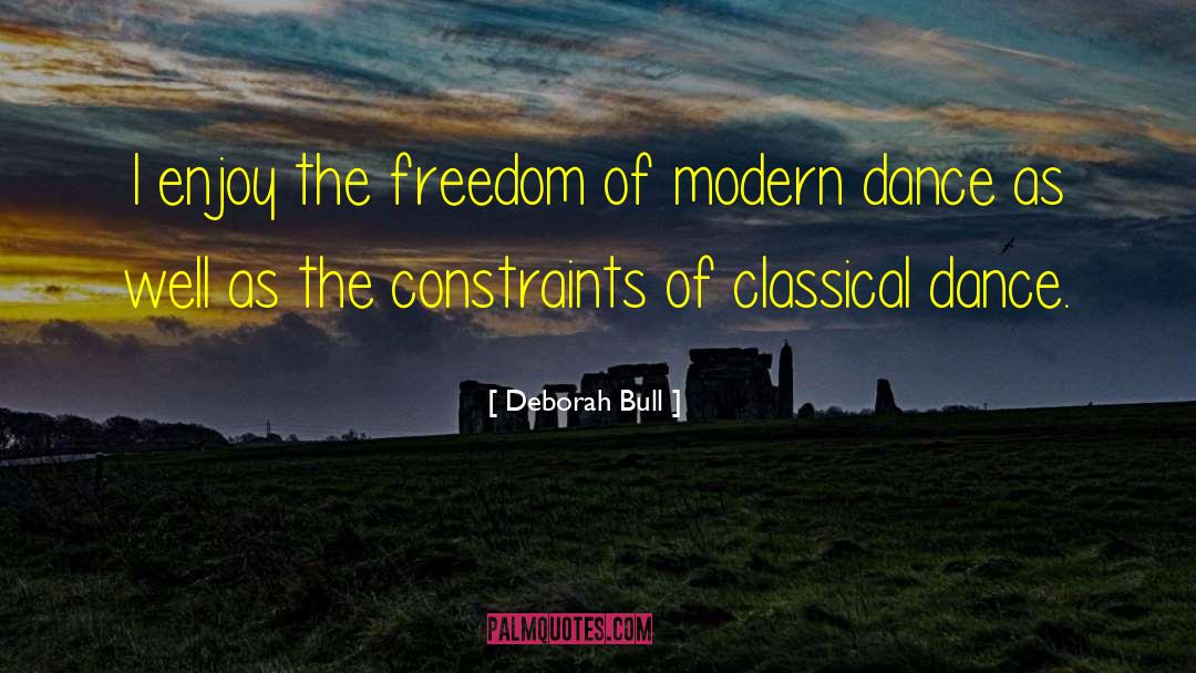 Modern Dance quotes by Deborah Bull