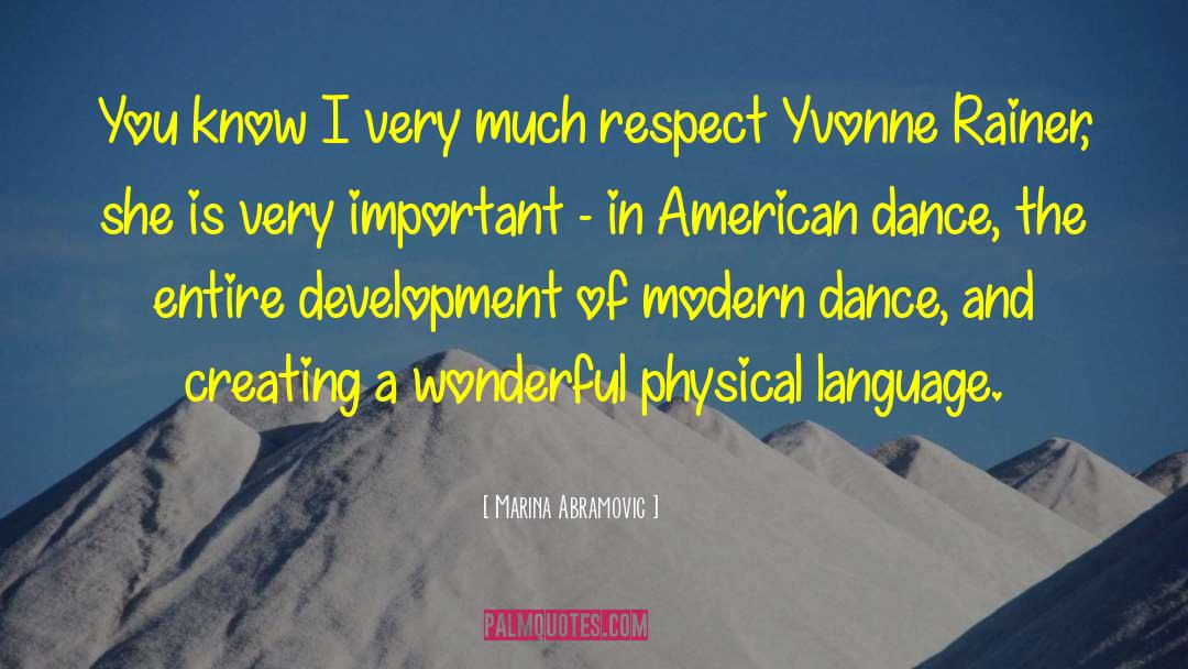 Modern Dance quotes by Marina Abramovic