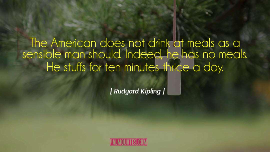 Modern Day American Culture quotes by Rudyard Kipling