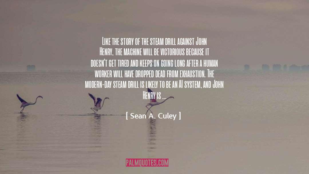 Modern Day Slavery quotes by Sean A. Culey