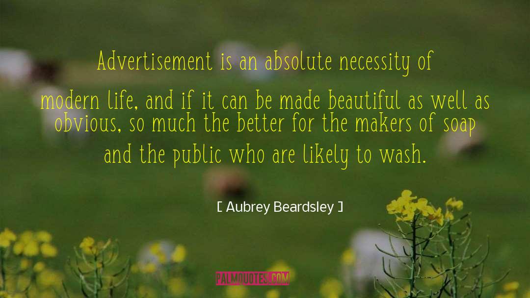 Modern Era quotes by Aubrey Beardsley
