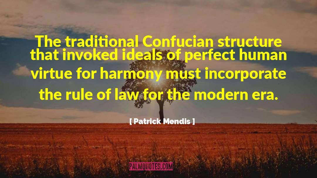 Modern Era quotes by Patrick Mendis