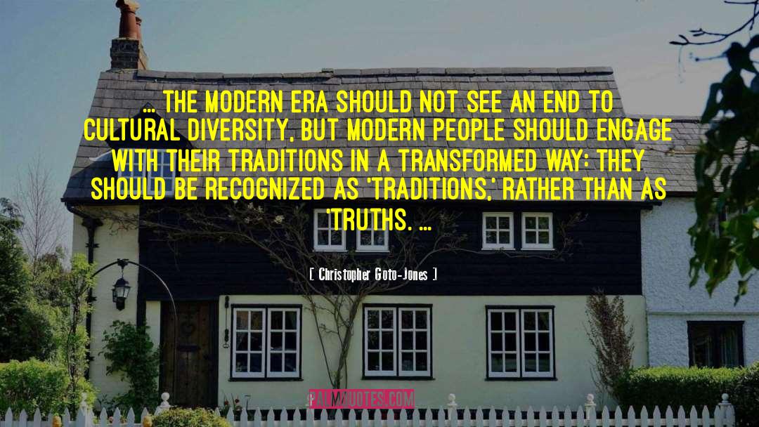 Modern Era quotes by Christopher Goto-Jones