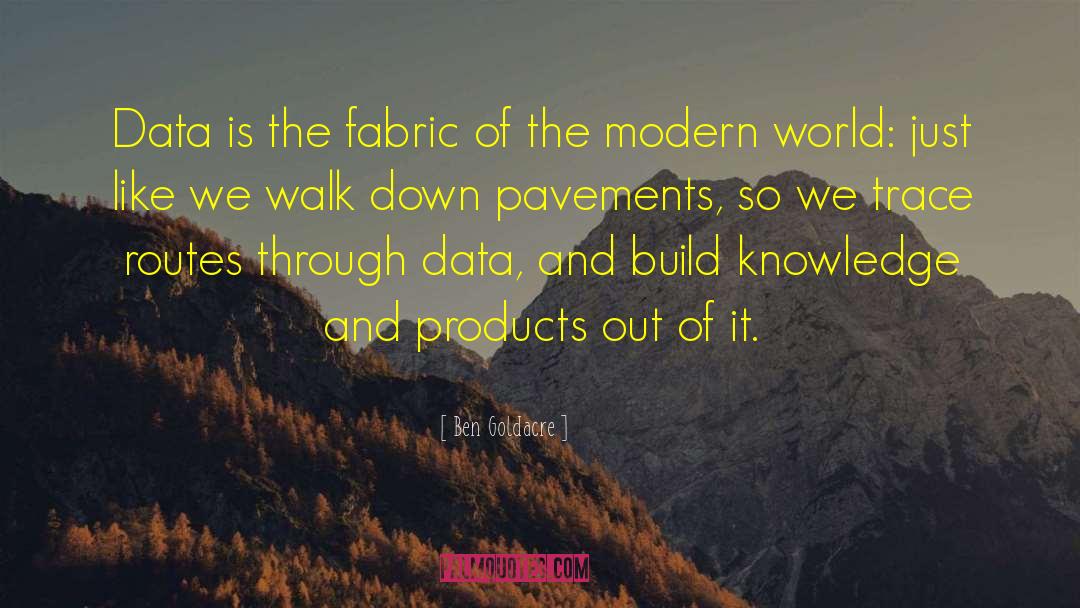 Modern Fabric quotes by Ben Goldacre