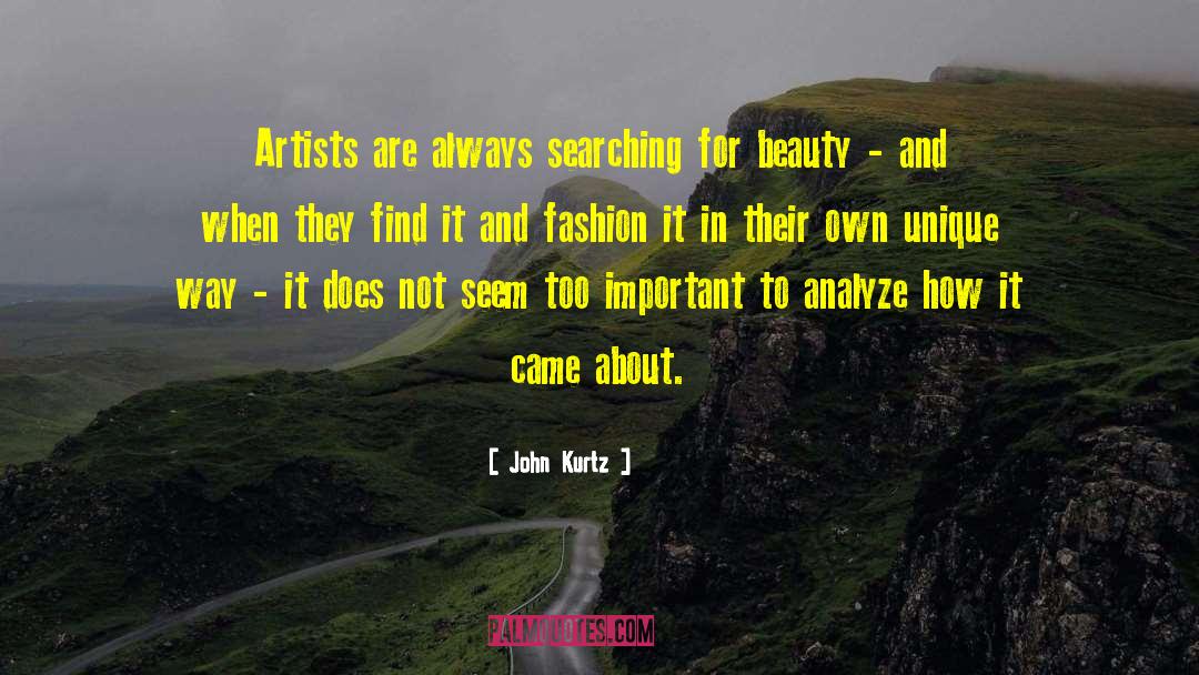 Modern Fashion quotes by John Kurtz