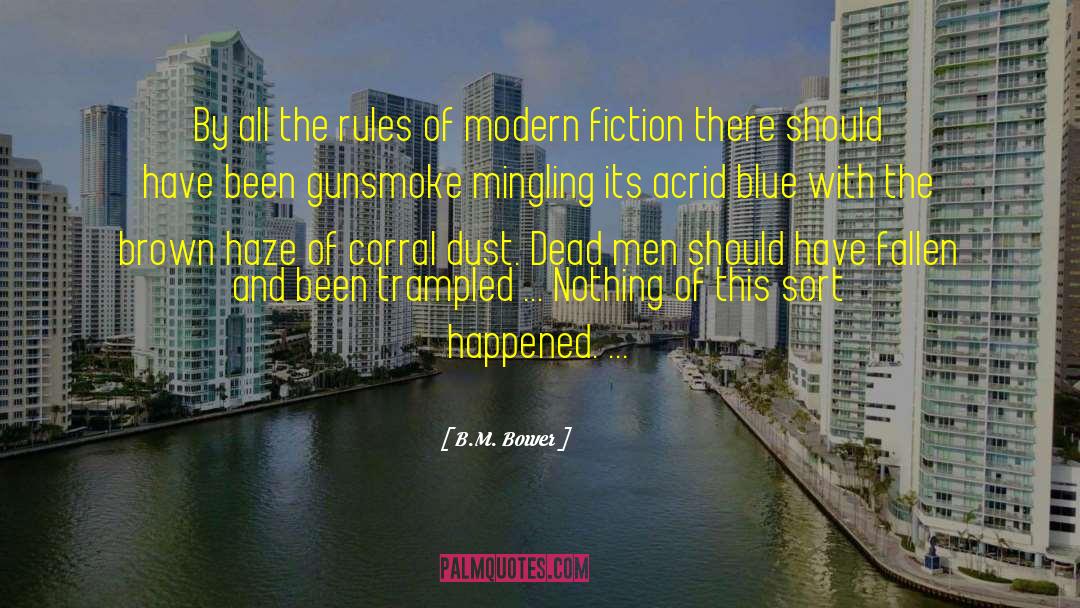 Modern Fiction quotes by B.M. Bower