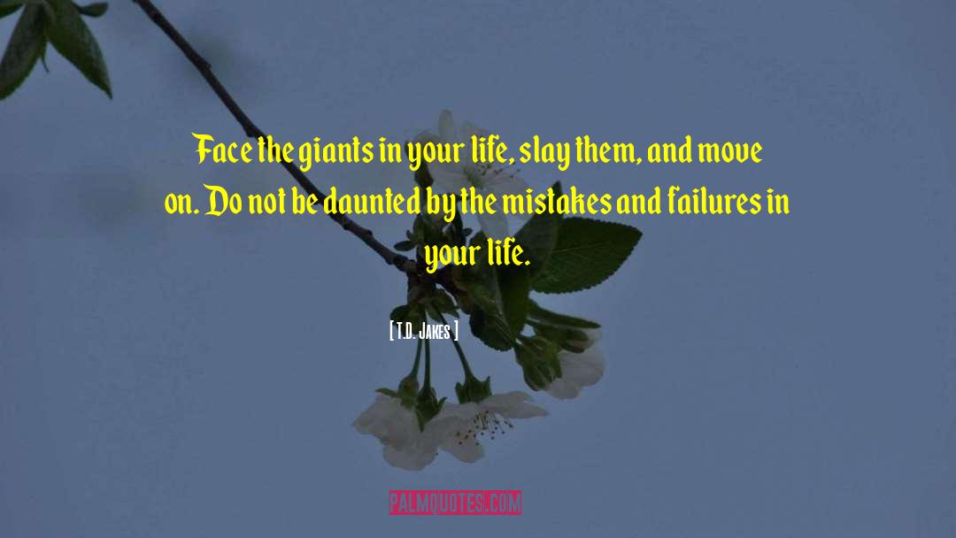 Modern Giants quotes by T.D. Jakes