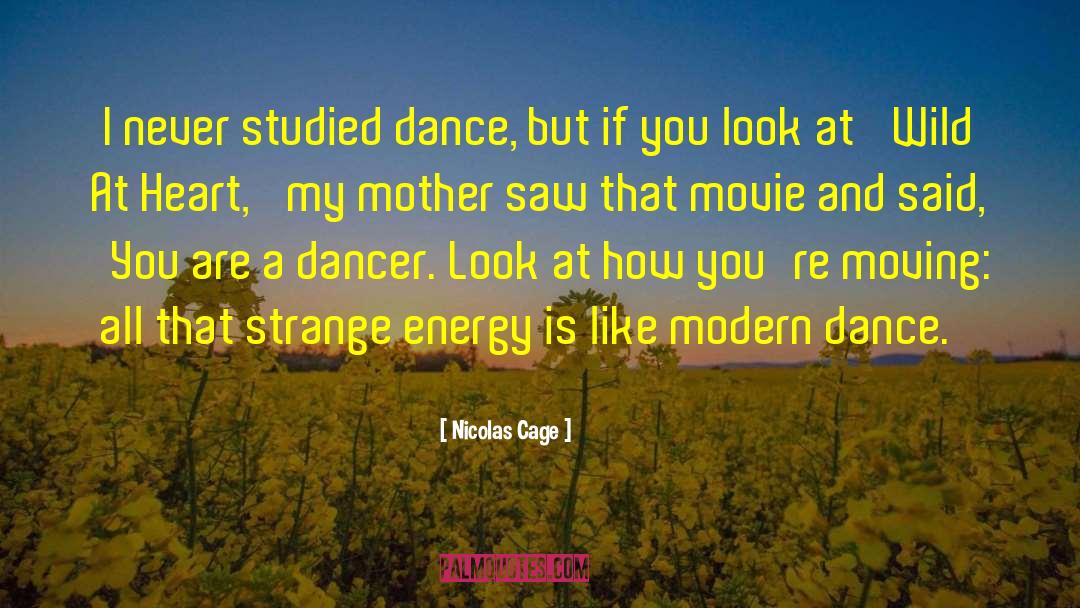 Modern Heartbreak quotes by Nicolas Cage