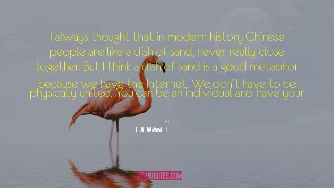 Modern History quotes by Ai Weiwei