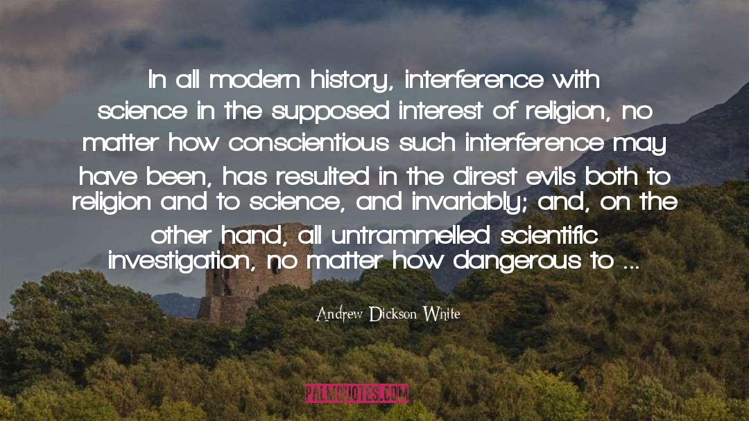 Modern History quotes by Andrew Dickson White