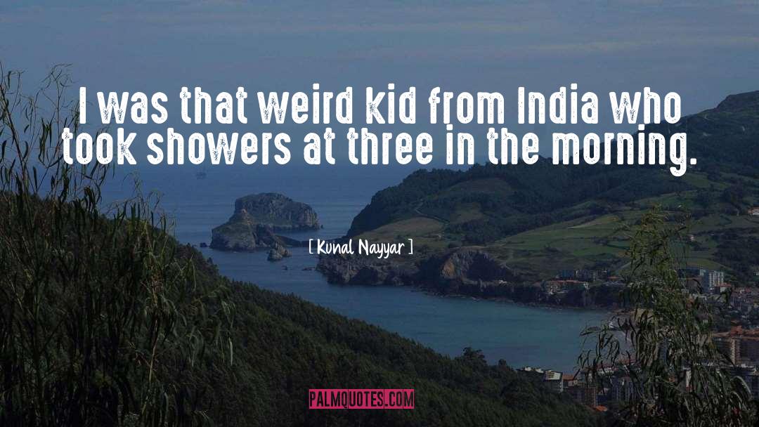 Modern India quotes by Kunal Nayyar