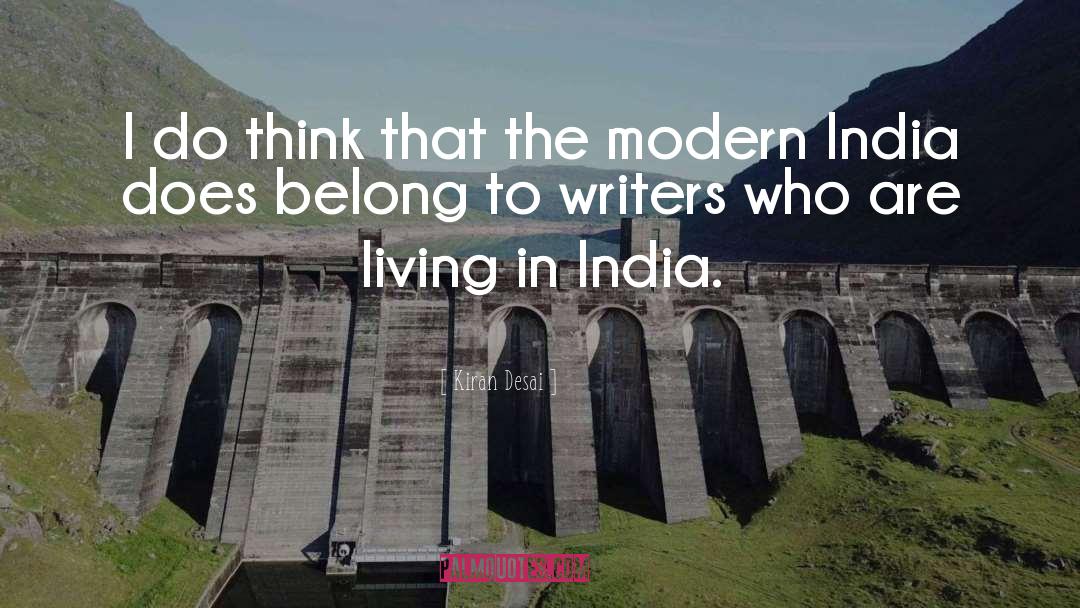 Modern India quotes by Kiran Desai