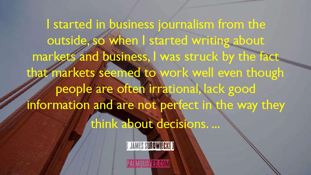 Modern Journalism quotes by James Surowiecki