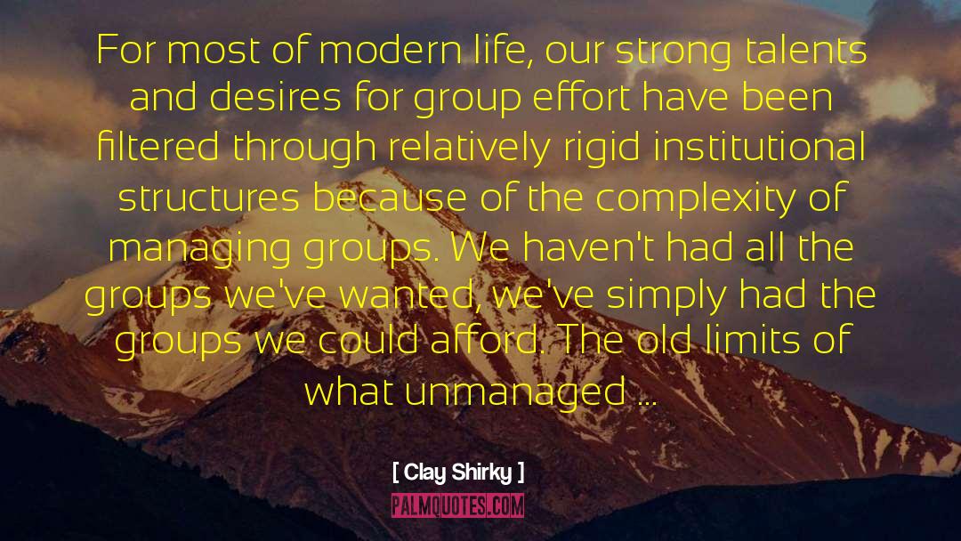 Modern Life quotes by Clay Shirky