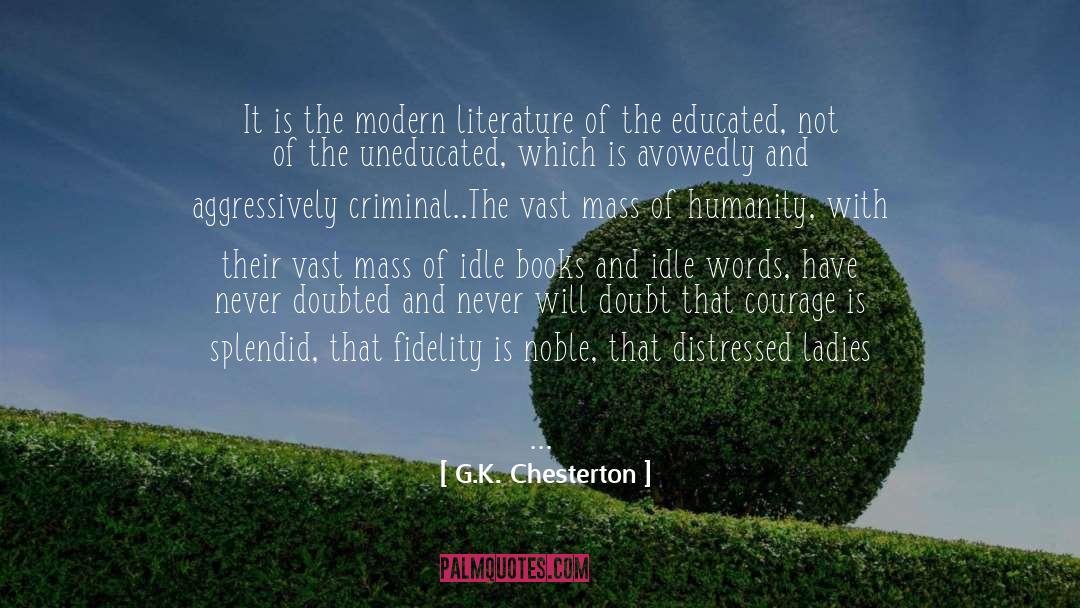 Modern Literature quotes by G.K. Chesterton