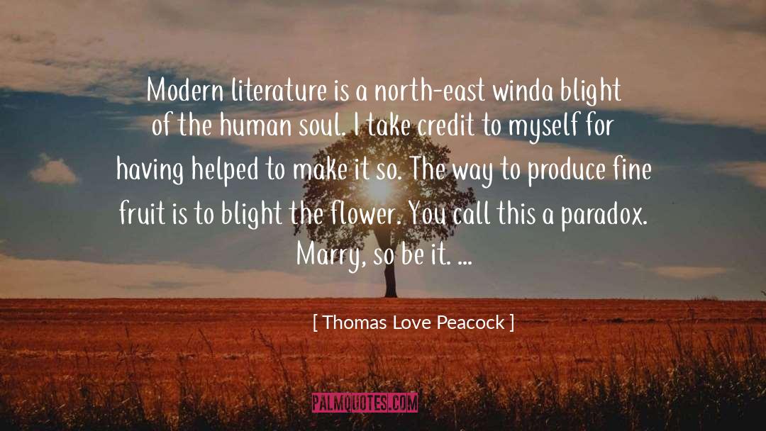 Modern Literature quotes by Thomas Love Peacock