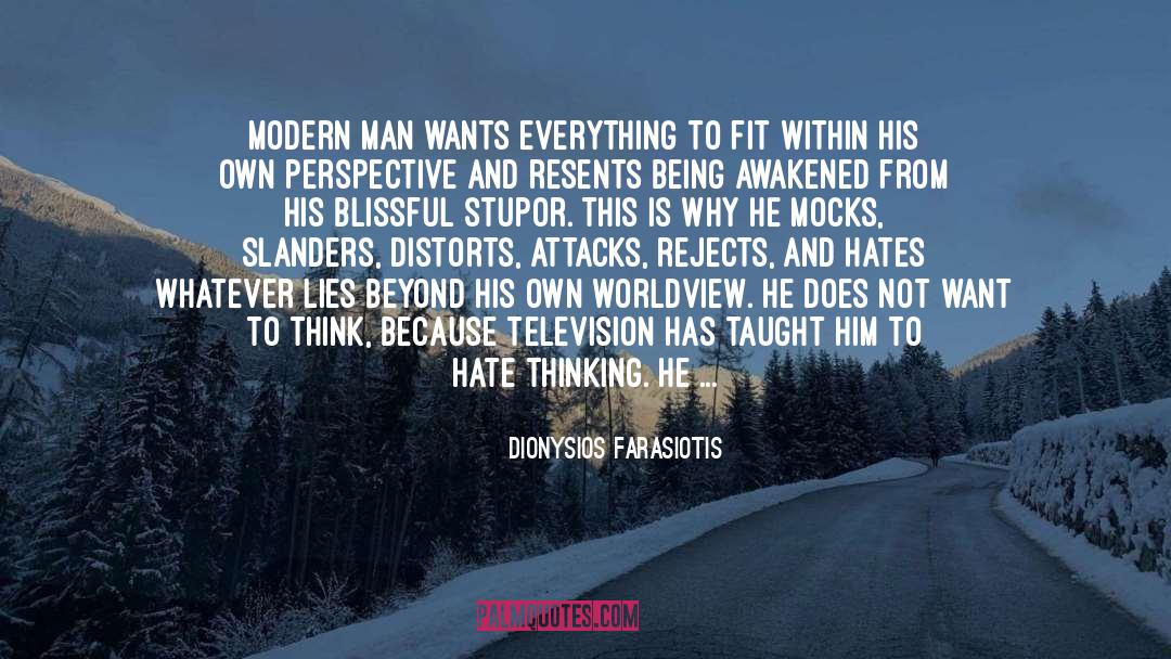Modern Man quotes by Dionysios Farasiotis