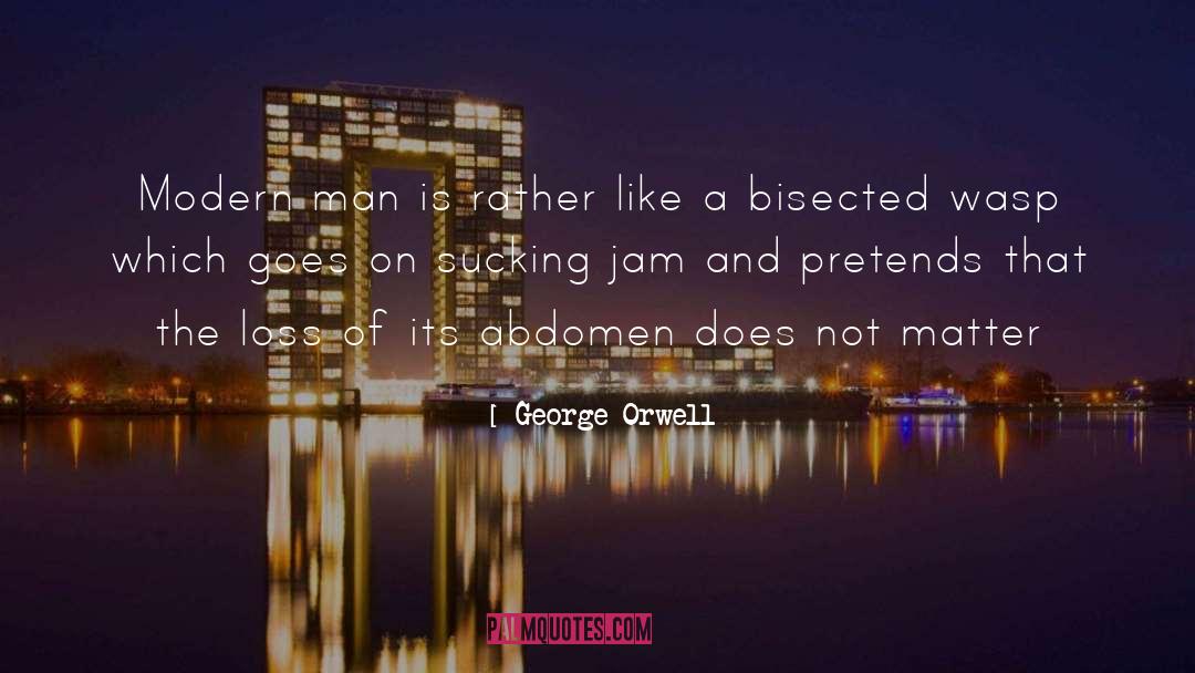 Modern Man quotes by George Orwell