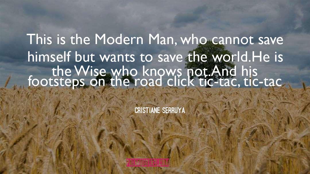 Modern Man quotes by Cristiane Serruya