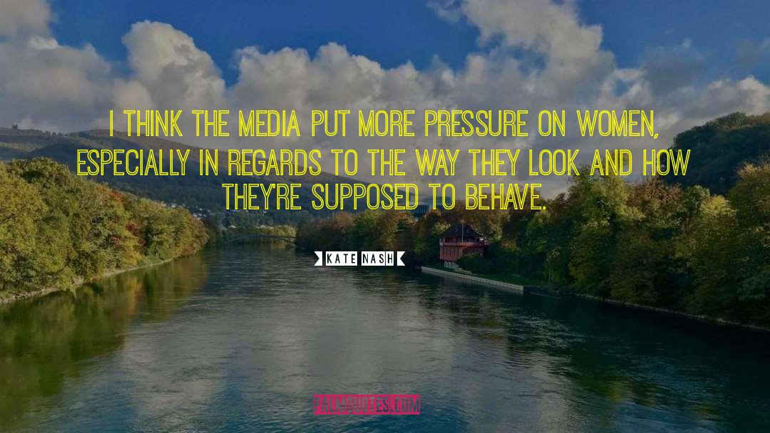 Modern Media quotes by Kate Nash