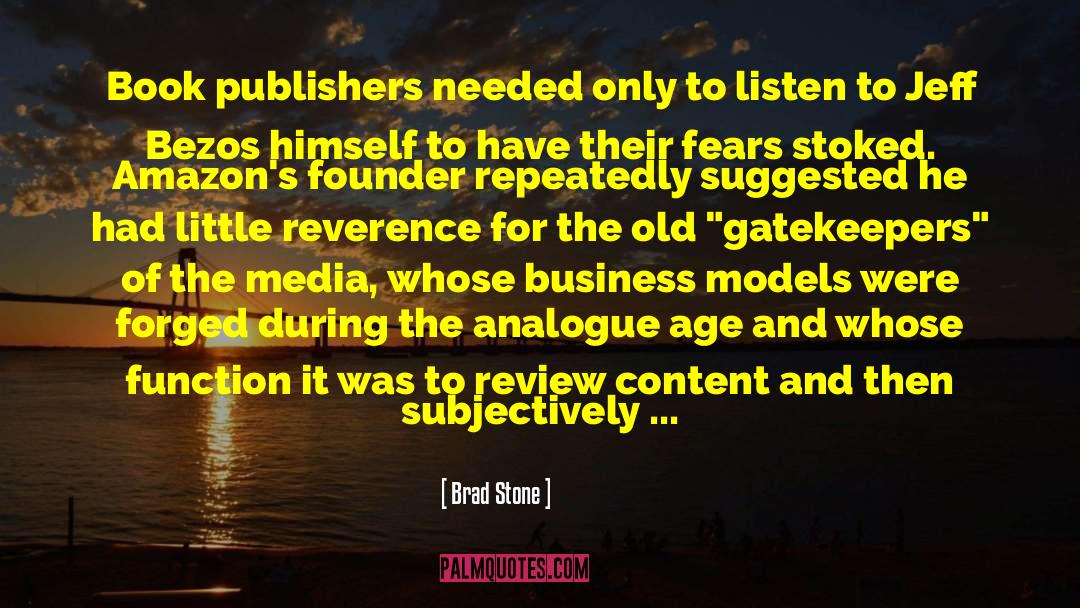 Modern Media quotes by Brad Stone