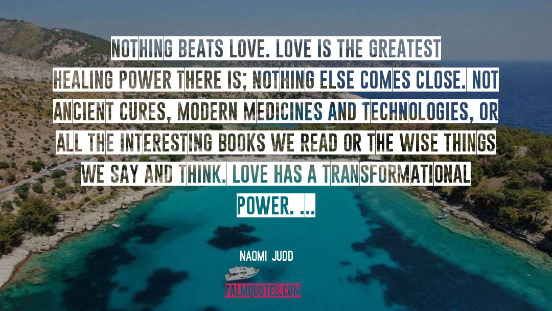Modern Medicine quotes by Naomi Judd