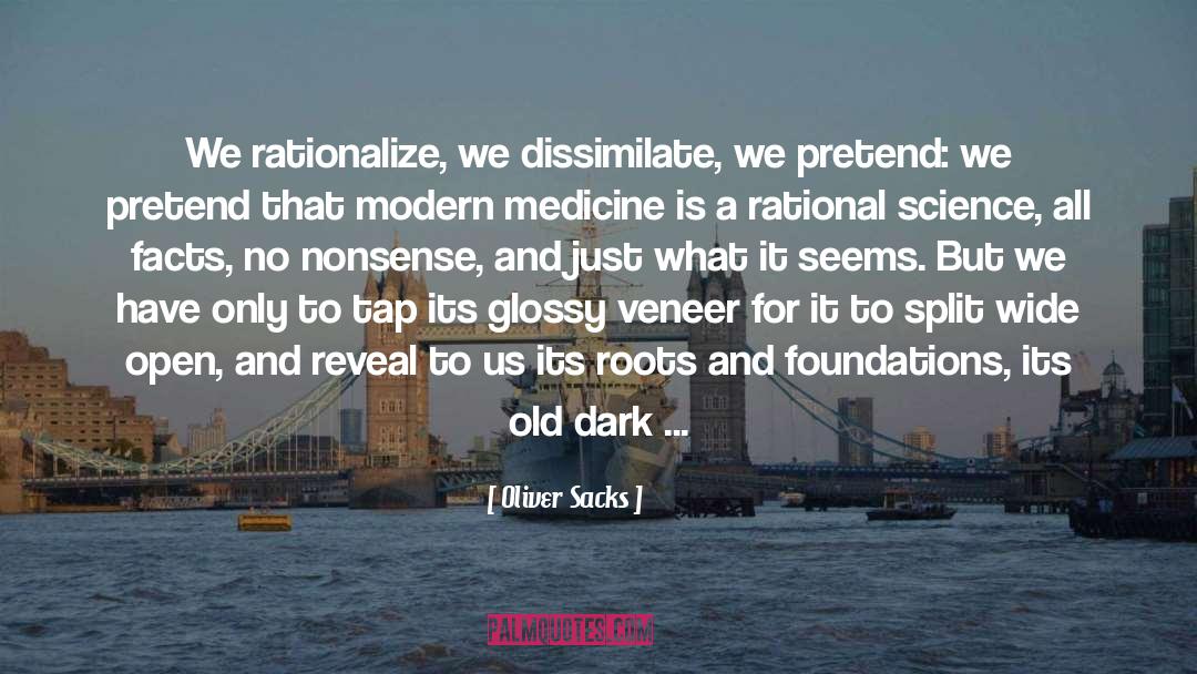 Modern Medicine quotes by Oliver Sacks
