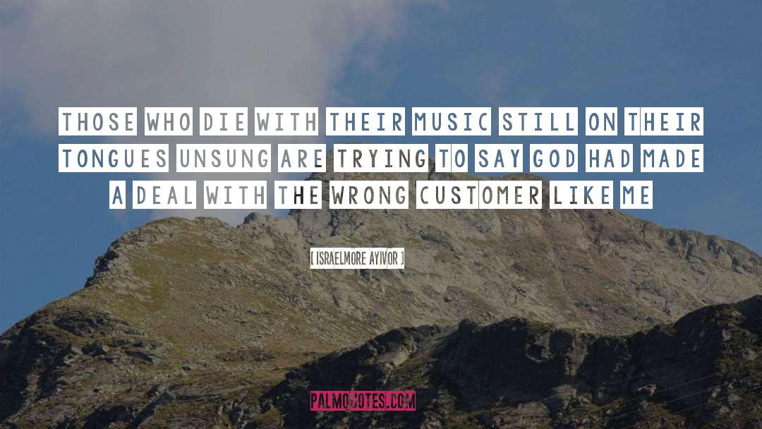 Modern Music quotes by Israelmore Ayivor