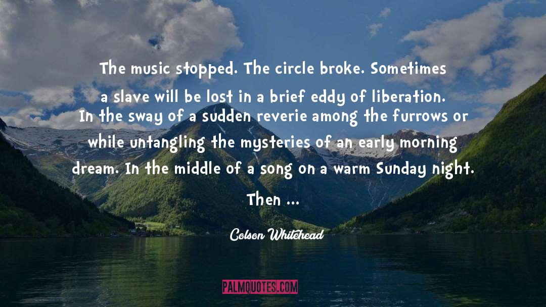 Modern Music quotes by Colson Whitehead