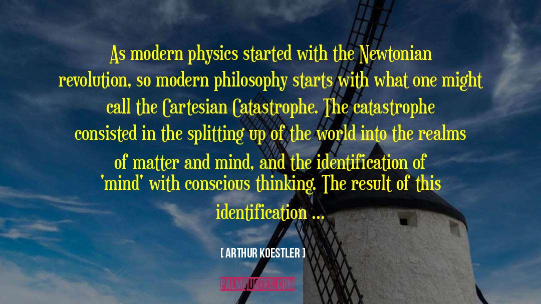 Modern Philosophy quotes by Arthur Koestler