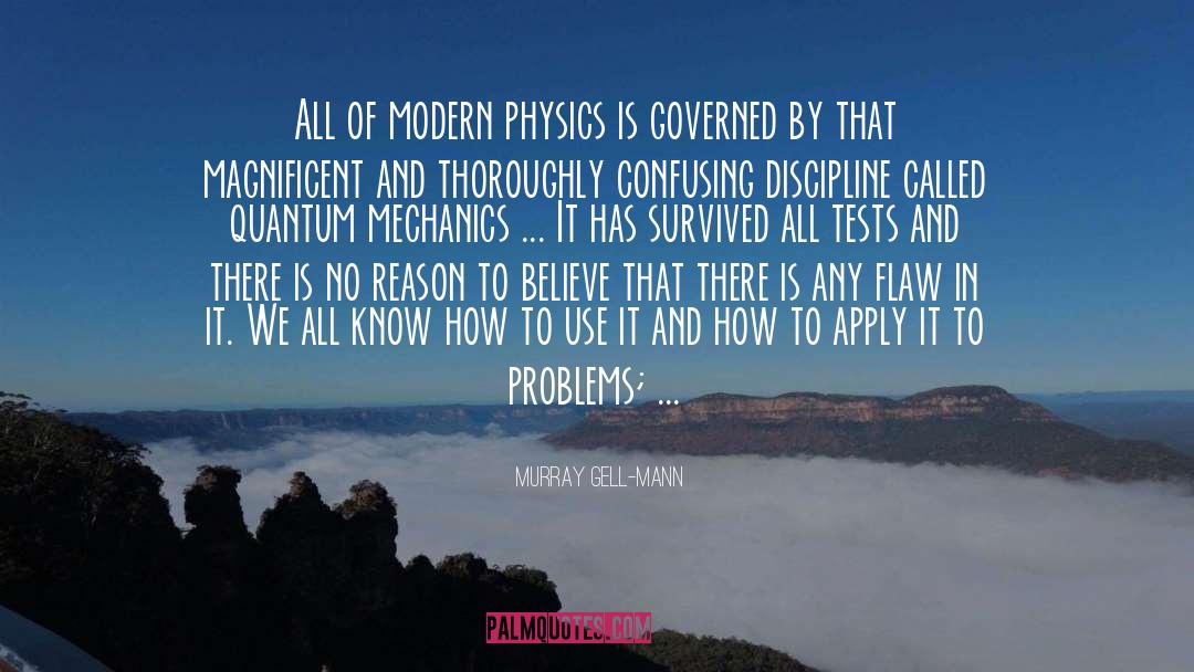 Modern Physics quotes by Murray Gell-Mann