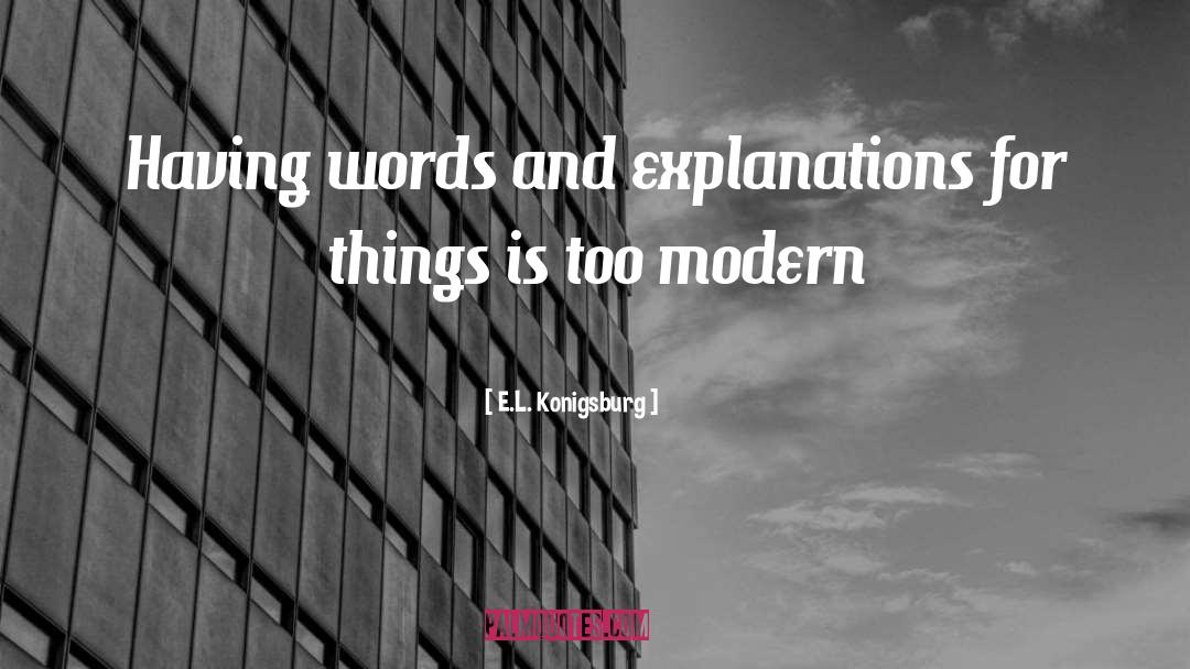 Modern Physics quotes by E.L. Konigsburg