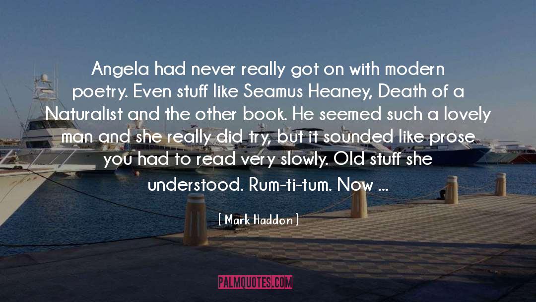 Modern Poetry quotes by Mark Haddon