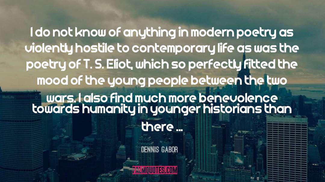 Modern Poetry quotes by Dennis Gabor