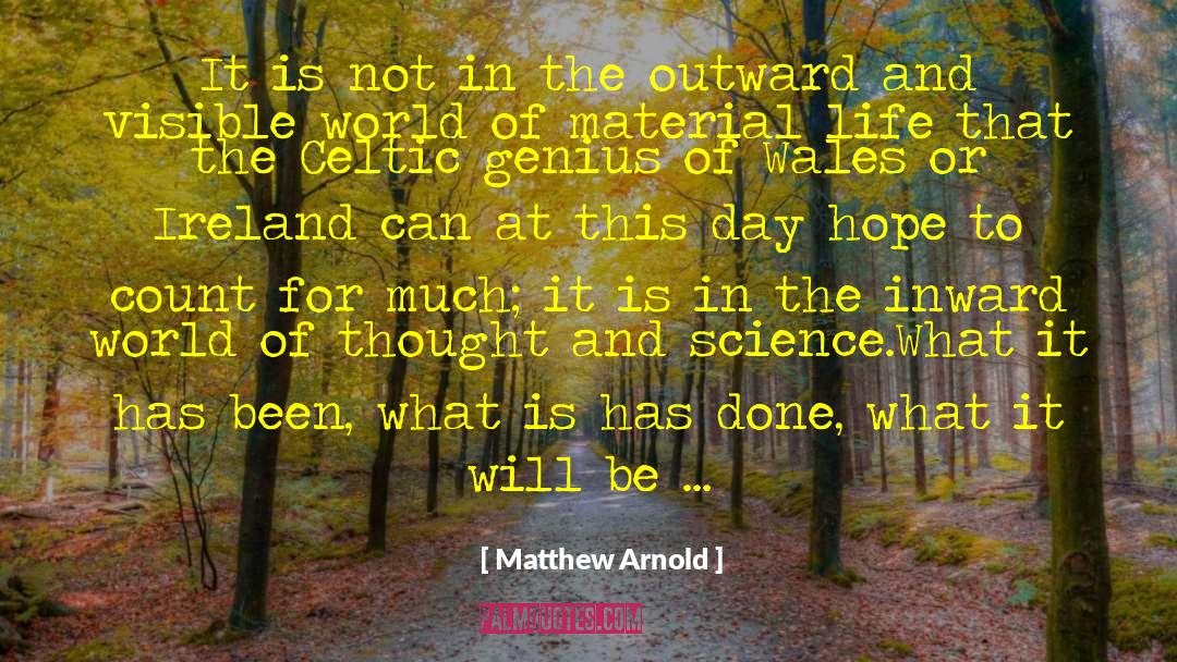 Modern Politics quotes by Matthew Arnold